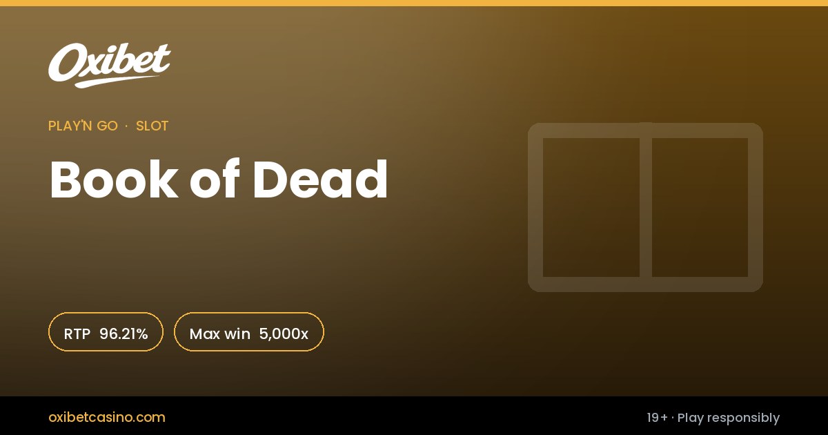 Book of Dead slot by Play'n GO &mdash; 96.21% RTP, 5,000x max win, playable at Oxibet Casino in Canada