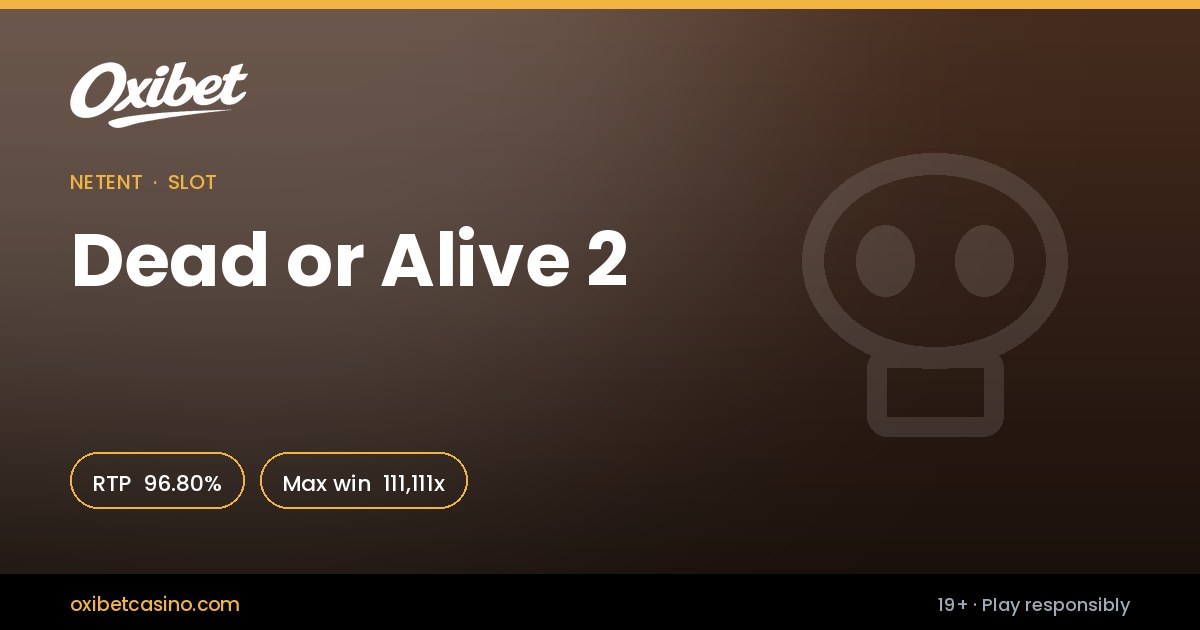 Dead or Alive 2 slot by NetEnt &mdash; 96.80% RTP, 111,111x max win, playable at Oxibet Casino in Canada