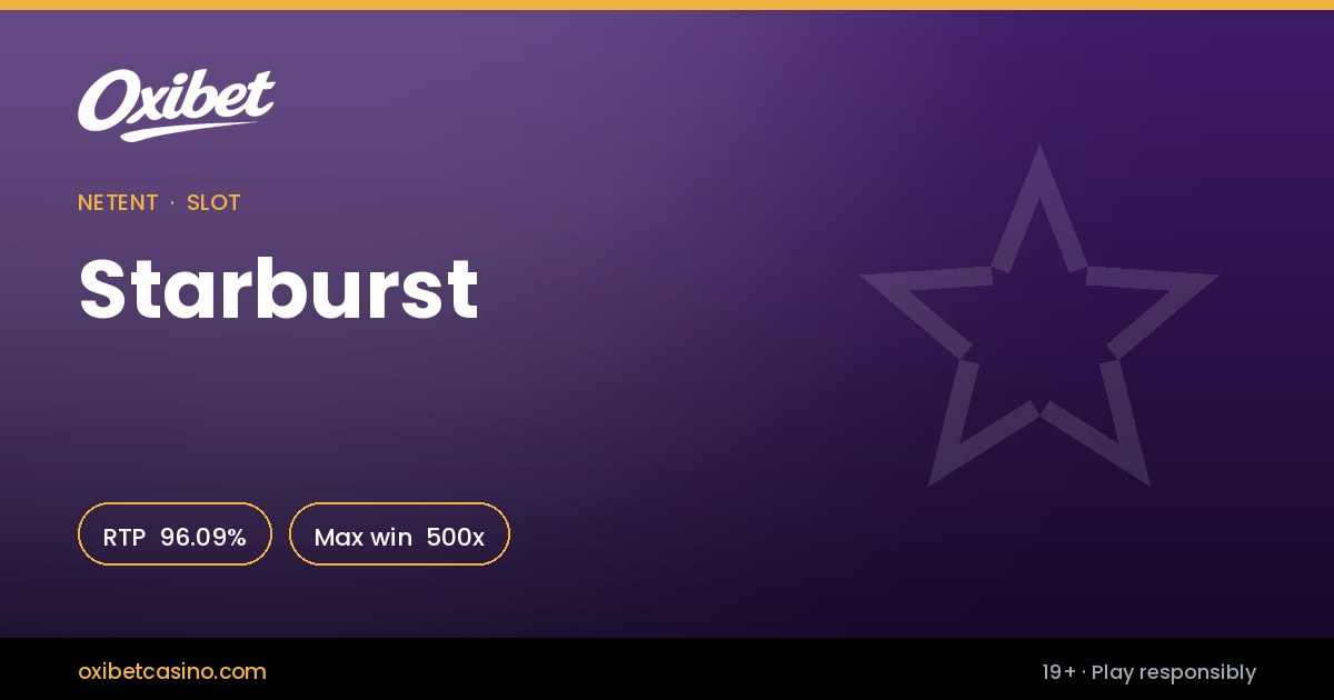 Starburst slot by NetEnt &mdash; 96.09% RTP, 500x max win, playable at Oxibet Casino in Canada