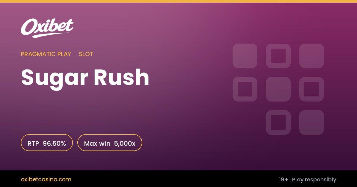 Sugar Rush slot by Pragmatic Play &mdash; 96.50% RTP, 5,000x max win, playable at Oxibet Casino in Canada